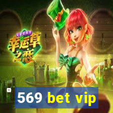 569 bet vip